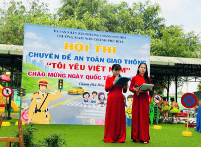 TRƯỜNG MẦM NON CHÁNH PHÚ HÒA TỔ CHỨC HỘI THI CHUYÊN ĐỀ “TÔI YÊU VIỆT NAM” – GIÁO DỤC AN TOÀN GIAO THÔNG CHO TRẺ